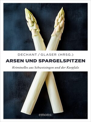 cover image of Arsen und Spargelspitzen